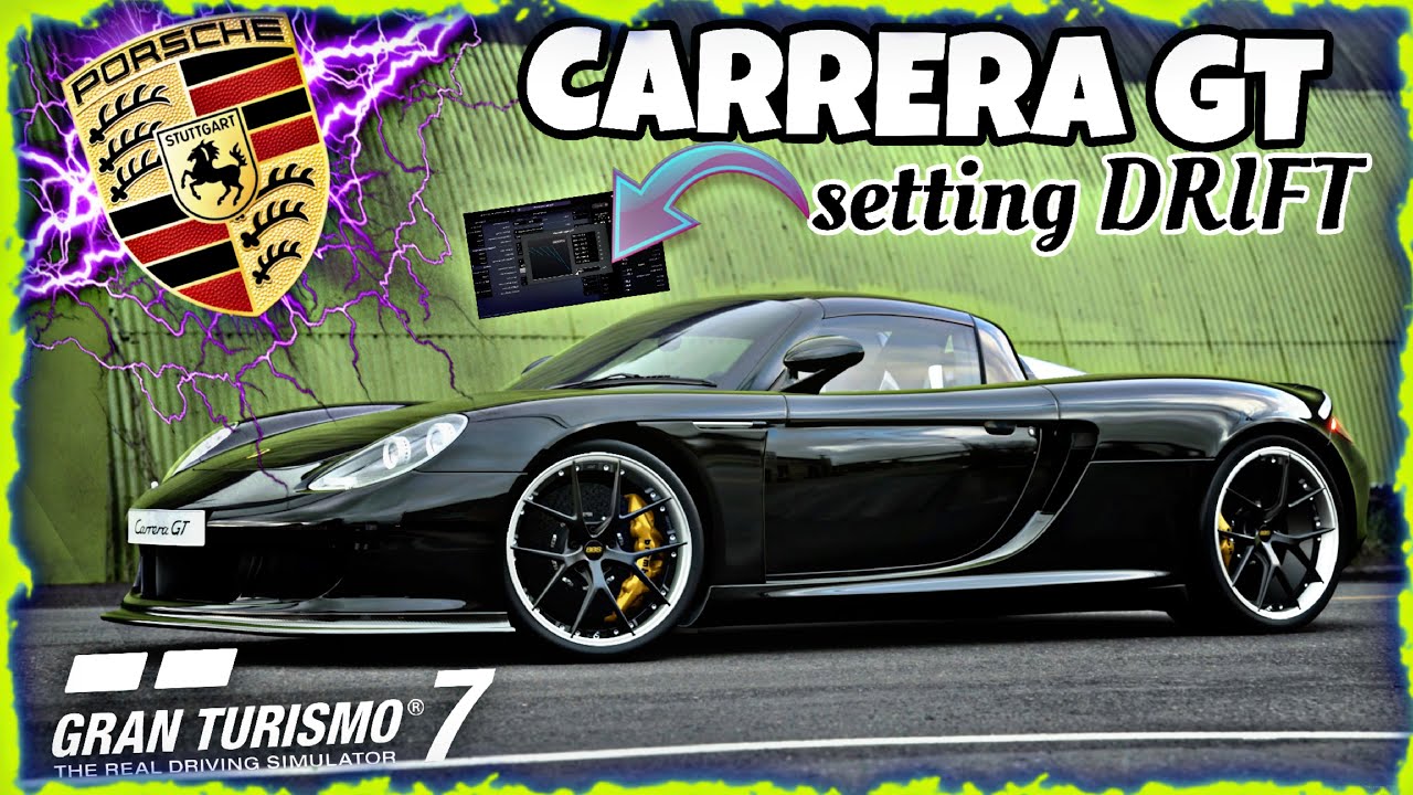 SETTING DRIFT PORSCHE CARRERA GT GRAN TURISMO 7 (véhicule sur