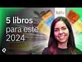 5 libros que DEBES leer en 2024