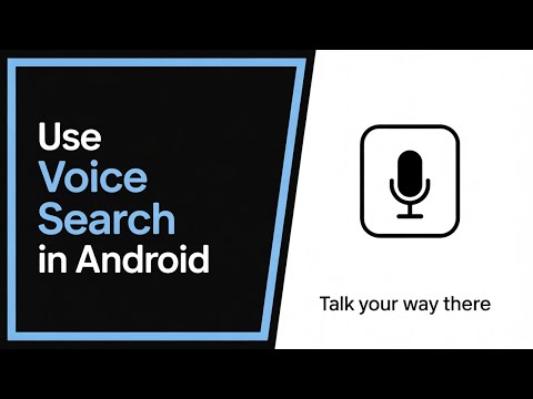 How to Use Voice Search in Android – Quick & Easy Guide