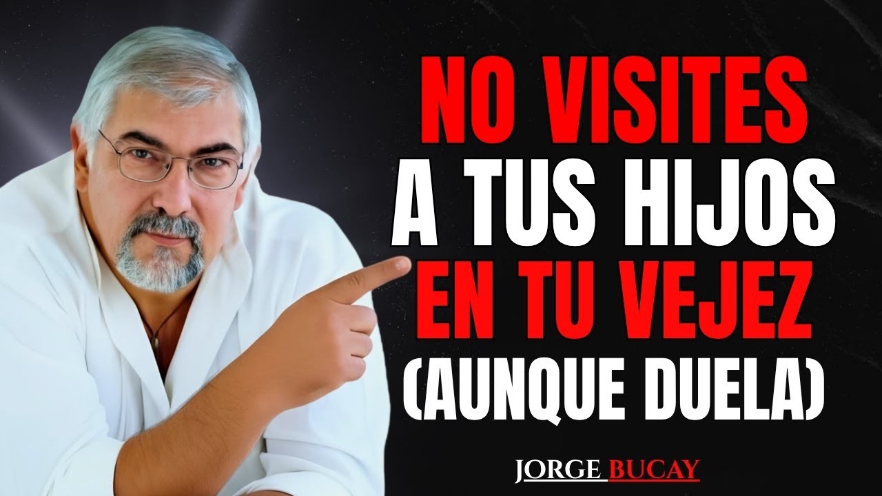 Después de los 60… Estas Personas Pueden Dañarte Más de lo que Crees 🧠🚫 | Jorge Bucay