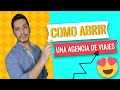 🥇 COMO ABRIR UNA AGENCIA DE VIAJES ► Sin Morir en el Intento 😱  - Video #003