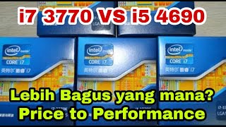 Adu 2 CPU Murah tapi Powerfull i7 3770 vs i5 4690 Lebih Bagus mana | Price to Performance
