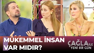 Mükemmel İnsan Nasıl Olunur? - Çağla Ile Yeni Bir Gün 852Bölüm