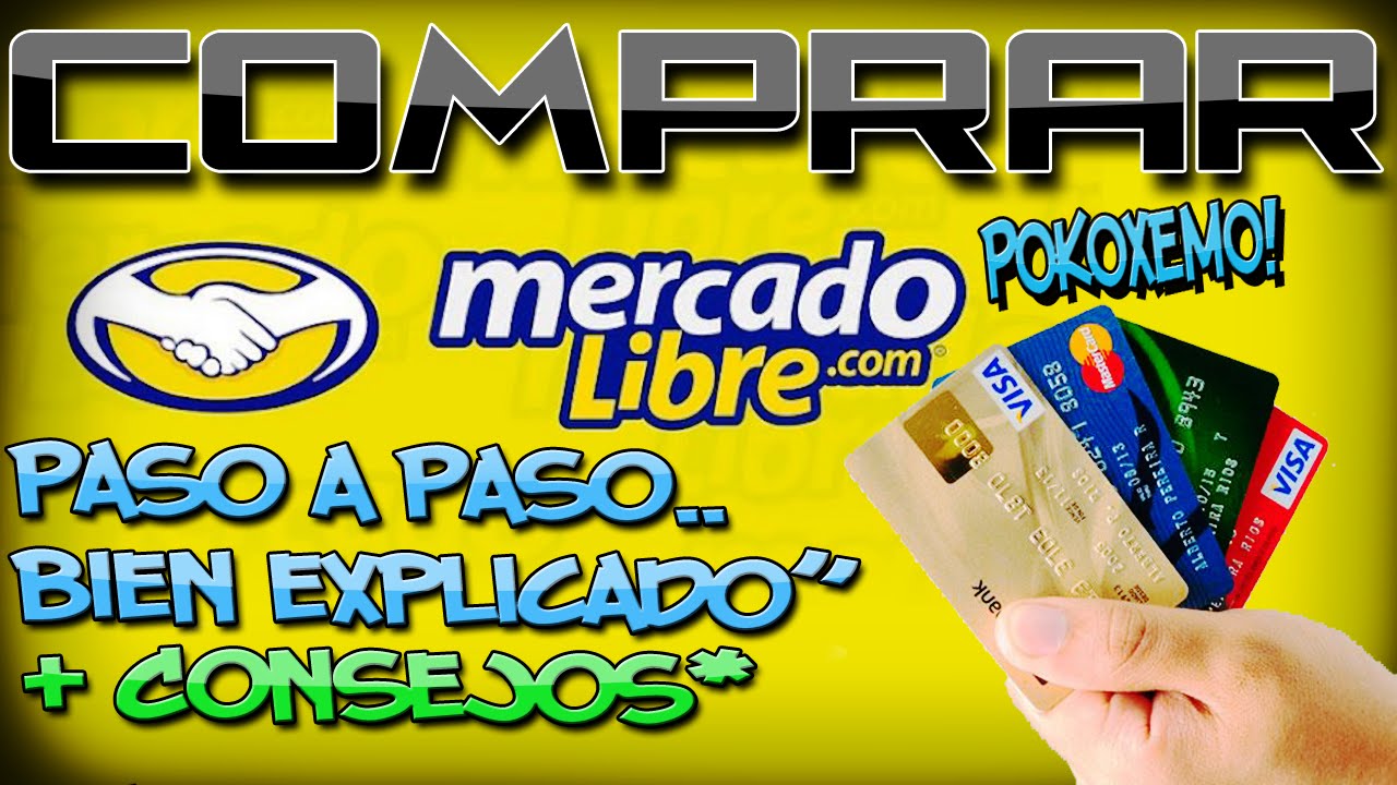 Como Comprar En Mercadolibre Con Tarjeta De Credito Parte 2 Bien Explicado Youtube