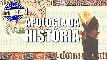 O que é a história para Marc Bloch?