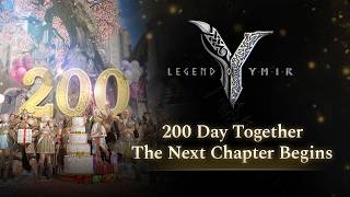 [Legend of YMIR] 200 Days Together: The Next Chapter Begins