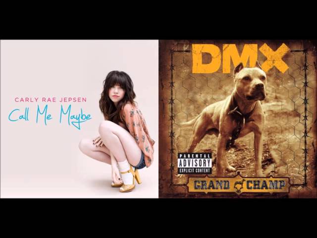 X Gon Give It To Ya Maybe - Carly Rae Jepsen vs. DMX (Mashup) class=