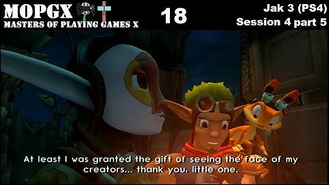 Jak 3 (PS4) Session 4 [part 5/5]