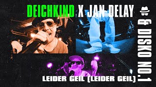 Leider Geil - Deichkind X Jan Delay & DISKO NO.1 || DISKOTEQUE