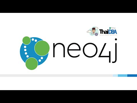 ตอนที่ 22 Neo4j สร้าง Node เเละ Relationship โดยใช้ Python | ThaiDBA