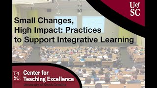 Small Changes, High Impact: Practices to Support Integrative Learning