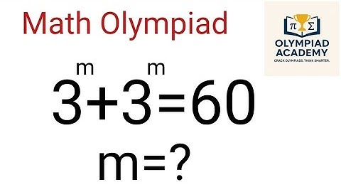 A Wonderful Exponentiol Math Olympiad Question :M=?
