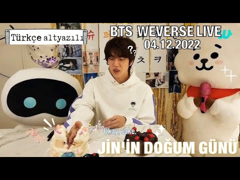 JIN VLIVE 2022 - 4 ARALIK [Türkçe altyazılı] / JİN'İN DOĞUM GÜNÜ CANLI 💜 PASTAYI ELİYLE KESEN JİN