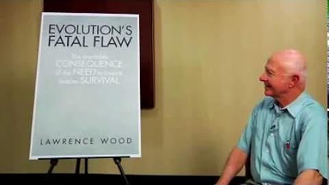 Evolution's Fatal Flaw by Lawrence Wood