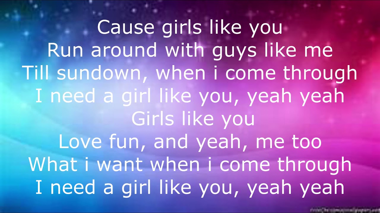 Песня girl song. Girls like you. Girls like you текст. Слова girl like you Maroon 5. Girls like you Lyrics.