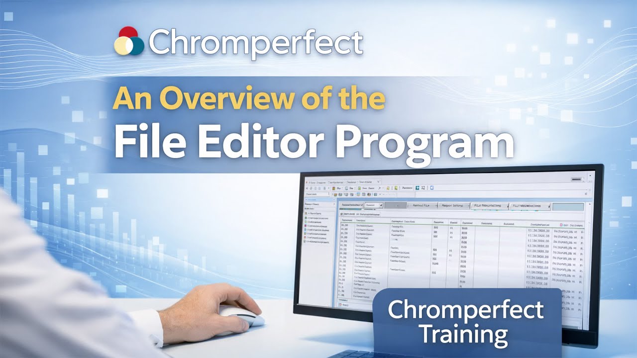 Chromperfect training video thumbnail showing the File Editor Program interface on a computer screen, with a laboratory professional using a mouse in a clean, modern lab environment.