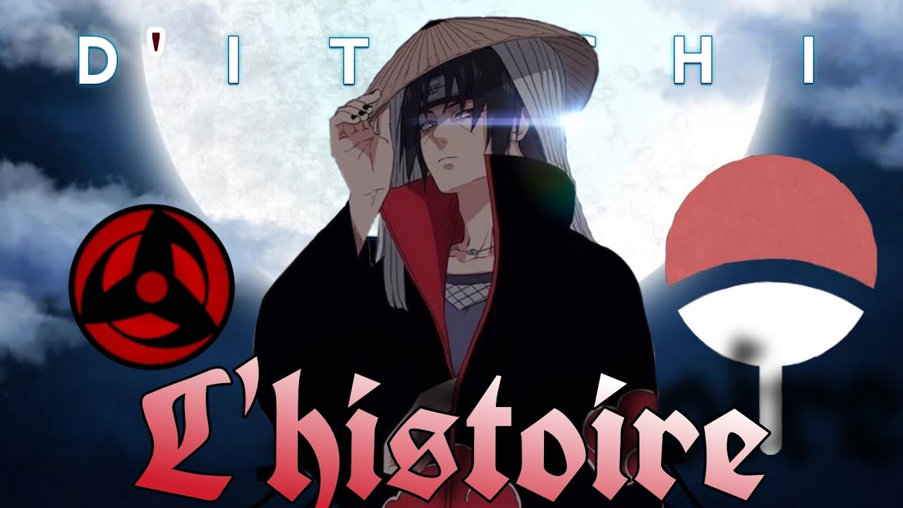 L'HISTOIRE D'ITACHI | PARTIE 1 - YouTube