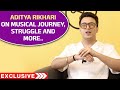 Singer Aditya Rikhari Exclusive Interview | Musical Journey, Struggle And More..
