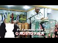 Pastor fernando silva  o rosto fala  trecho da palavra