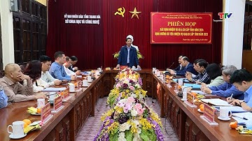Xác định nhiệm vụ khoa học công nghệ cấp tỉnh năm 2024, định hướng ưu tiên năm 2025