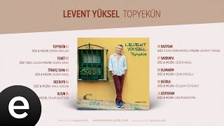 Topyekün (Levent Yüksel) Official Audio #topyekün #leventyuksel - Esen Müzik