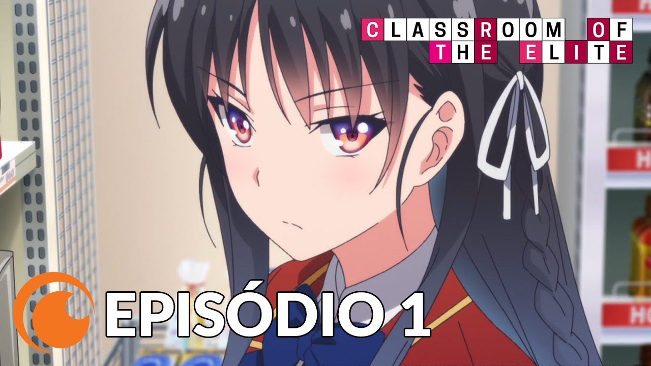 CLASSROOM OF THE ELITE 1 TEMPORADA DUBLADO DATA DE LANÇAMENTO! YOUKOSO  JITSURYOKU EP 1 DUBLADO 