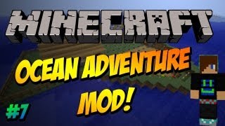 Minecraft Mod Spotlight - Ep7 - Ocean Adventure