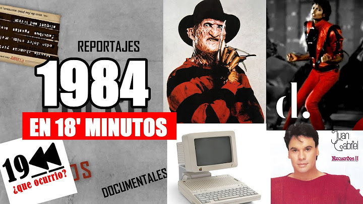 ¿1984 Sabes como vivió el mundo ese año? | ¿Qué paso ese año?