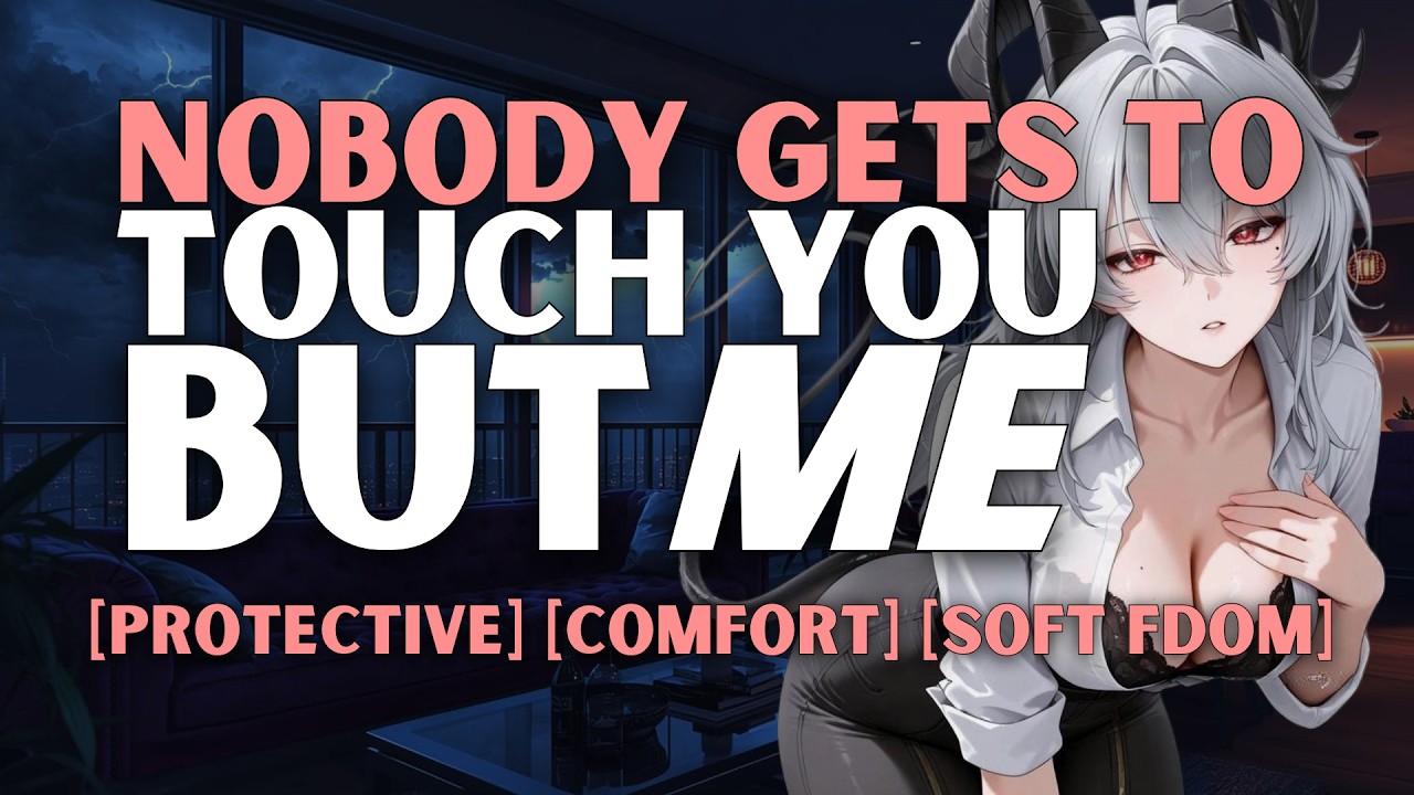 [F4M] Your Crime Boss Demon Girlfriend Loses It When You Don't Come Home [Soft Fdom][Protective]