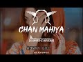 Chan Mahiya Lo Fi Slowed Sad Song Slowed Aamir Khan Punjabi Song Music Slowed Reverb Chan Mahiya Lo Fi Slowed Sad Song Slowed Aamir Khan Punjabi Song Music Slowed Reverb