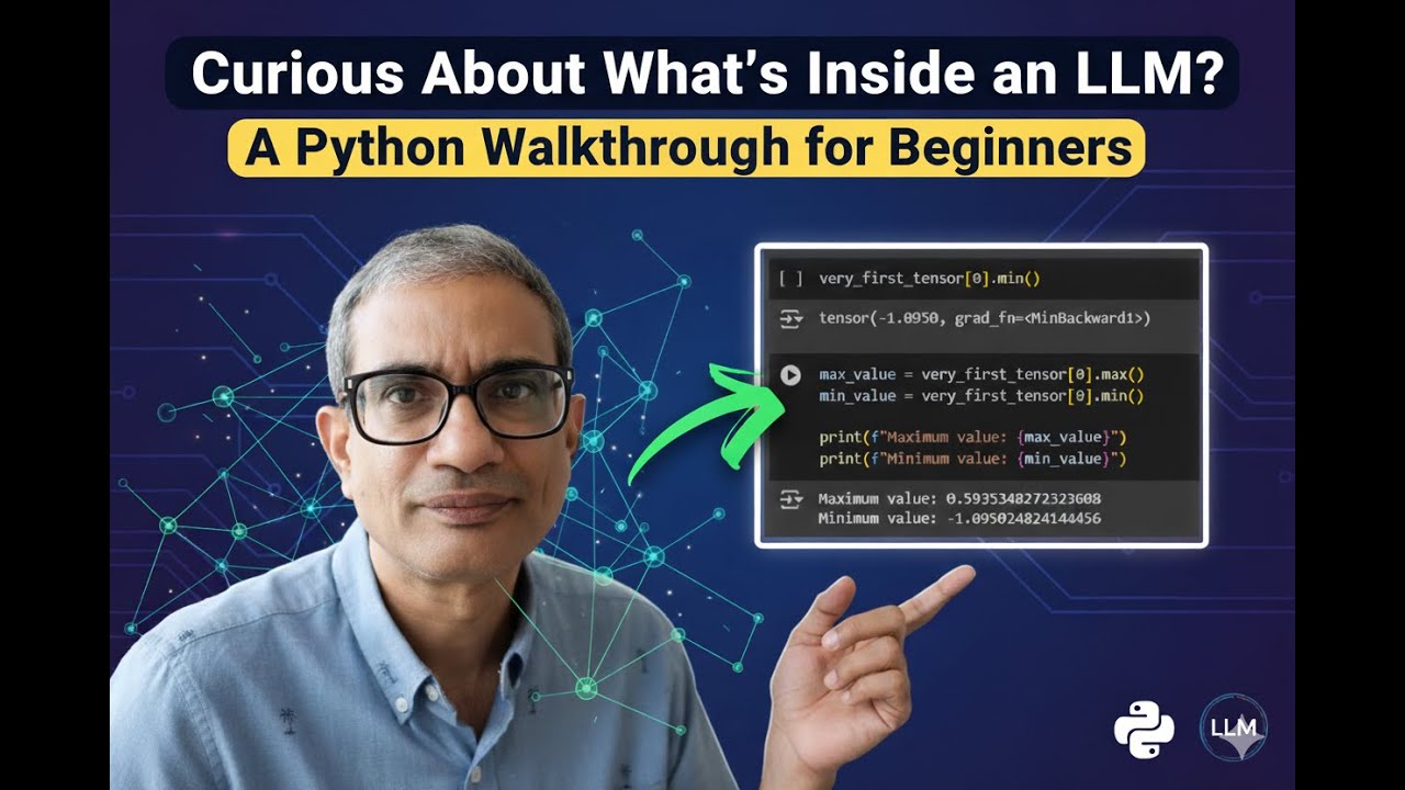 Curious About What's Inside an LLM? A Python Walkthrough for Beginners