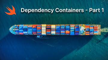 Swift Dependency Container Series: Part 1 - What are Dependency Containers?
