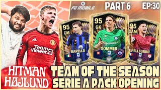 SERIE A TEAM OF THE SEASON PACK OPENING! | HITMAN HOJLUND Ep 30 | FC MOBILE #eafcmobile #eafc #ep30