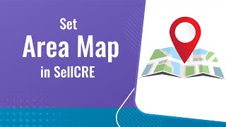 How to Set Your Area Map in SellCRE | Pin Property Location for Your OM