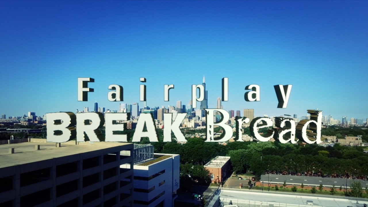 fairplay-break-bread-official-music-video