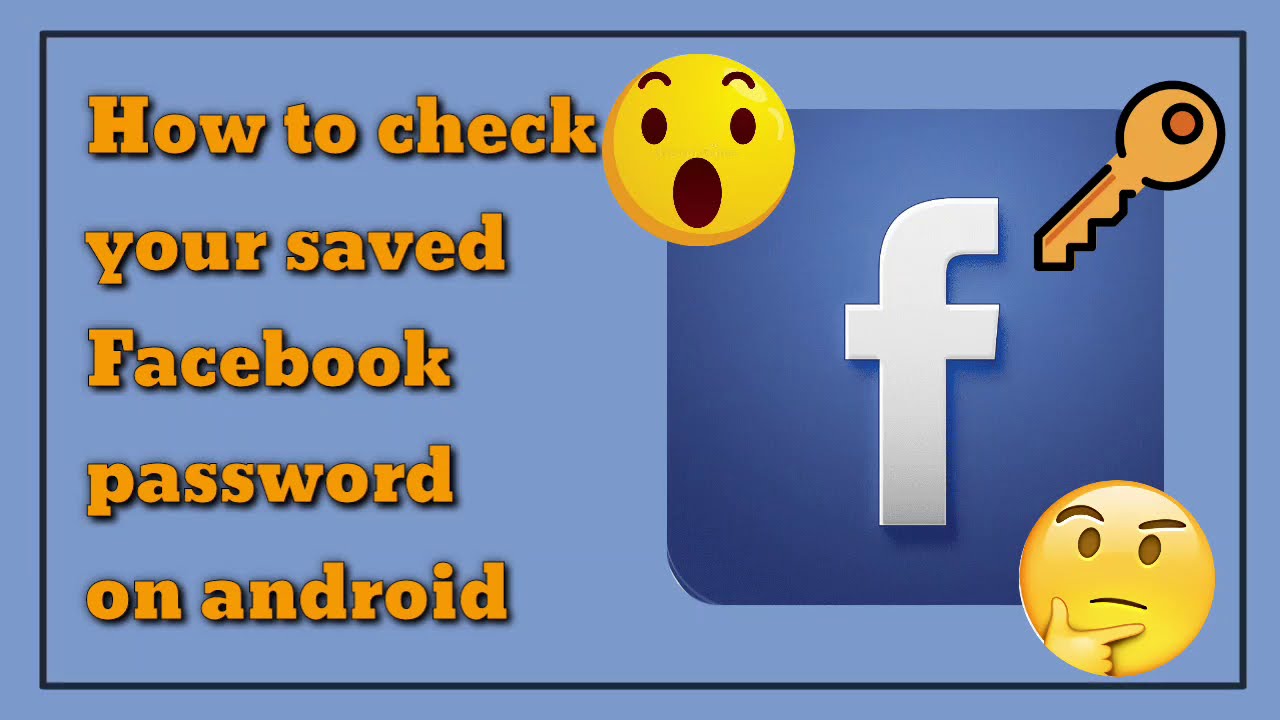 how-to-find-and-see-facebook-password-on-android-youtube