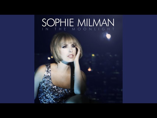 Sophie Milman - Oh, Look At Me Now