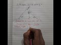In the figure, find the value of x. #maths #linesandangles #class9maths #mathstricks #ytshorts