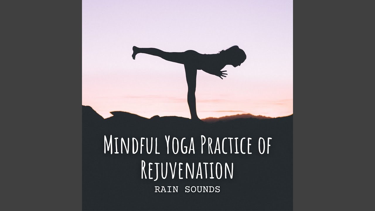 Gentle Rainy Day Practice