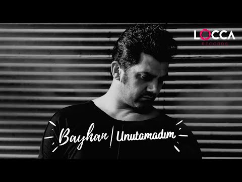 Bayhan - Unutamadım