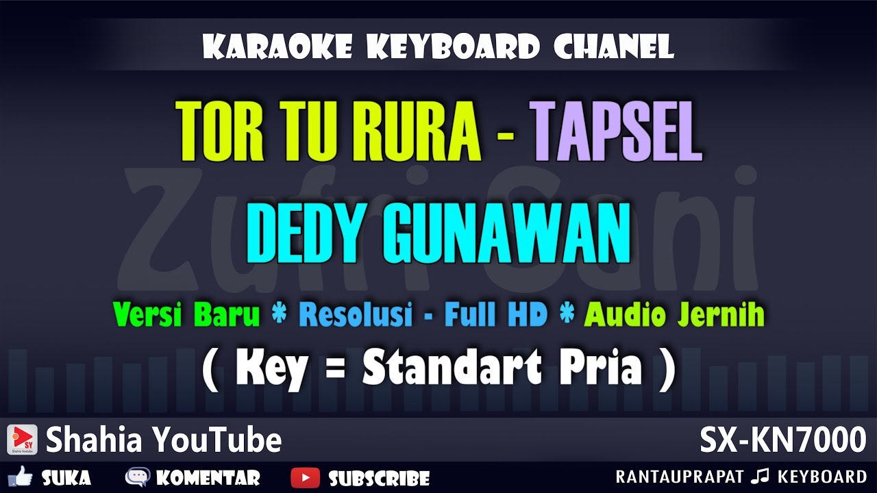 TOR TU RURA KARAOKE TAPSEL - DEDY GUNAWAN NADA PRIA