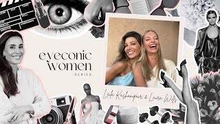 Eyeconic Women Series: Leila & Laura