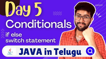 Day 5 : Conditionals in Java (if else, switch) | Java Course in Telugu | Vamsi Bhavani