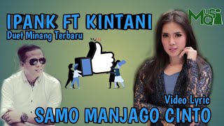Ipank ft Kintani - Samo Manjago Cinto #LyricSubtitel