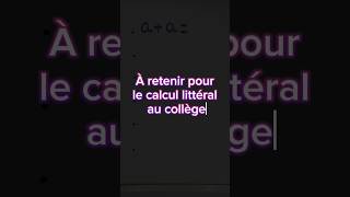 A retenir pour le calcul littéral au collège ! screenshot 5