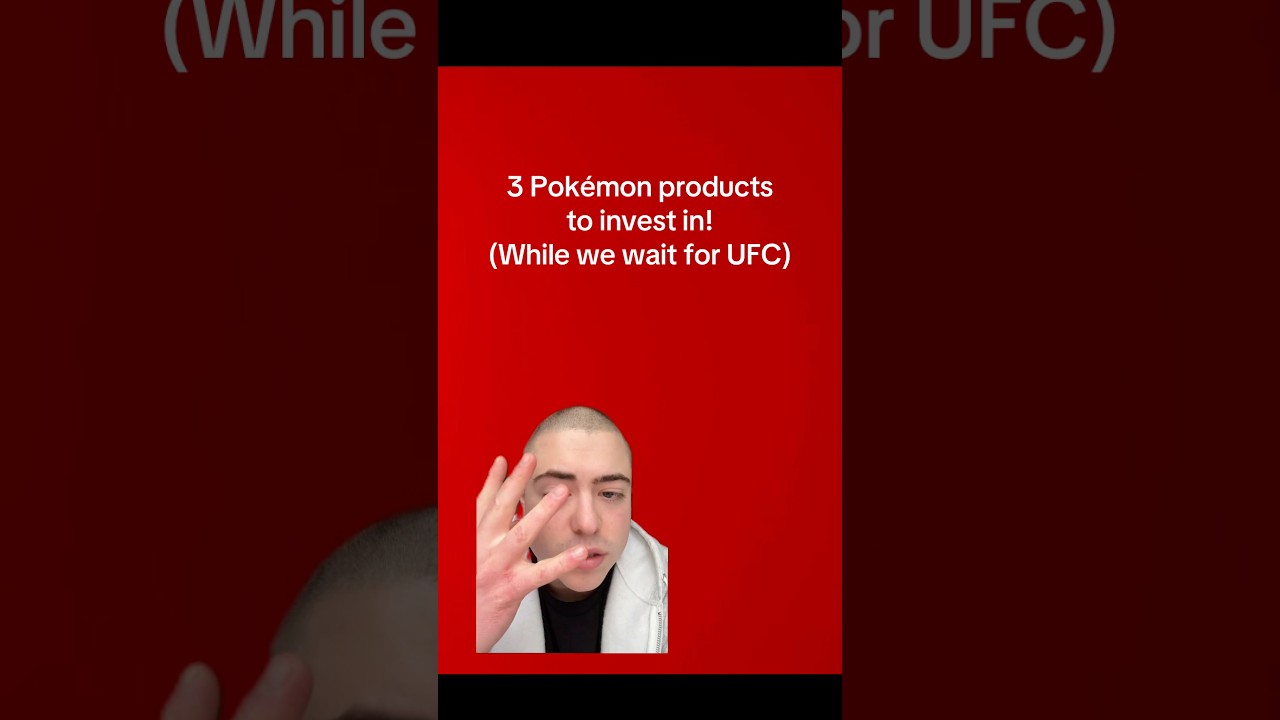 3 Pokémon products to invest in while we wait for UFC lmao 