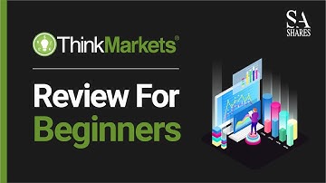 Think Markets Review For Beginners