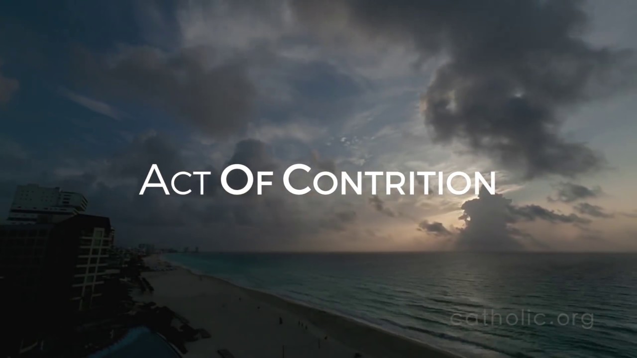 Act of Contrition # 3 - Prayers - Catholic Online