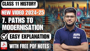 Paths to modernisation Class 11 Chapter 7 History Easy Summary Explanation 2024-25 in English