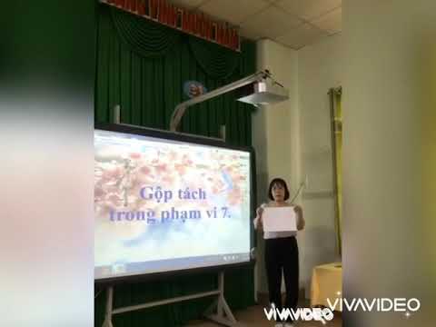 Clip Dạy trẻ Gộp tách trong phạm vi 7 GV thực hiện: Cô Lục Thị Hoàng Oanh Lứa tuổi: 5 - 6 tuổi